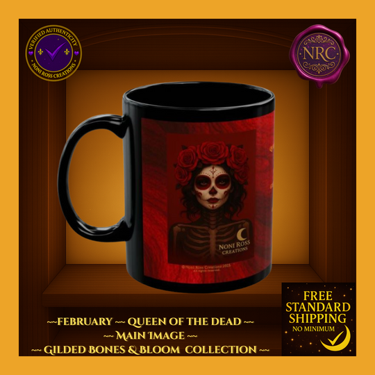 February Queen of the Dead Catrina Mug 11oz by Noni Ross Creations