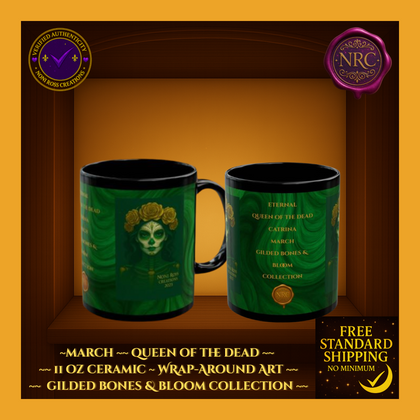March Queen of the Dead Catrina Mug 11oz by Noni Ross Creations