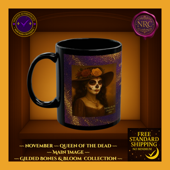 November Queen of the Dead Catrina Mug 11oz by Noni Ross Creations